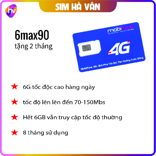 Sim 6max90 + 2 tháng của mobifone, mỗi ngày 6GB tốc độ cao, sử dụng liên tục 8 tháng